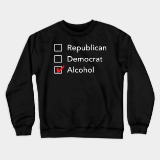 Republican Democrat Alcohol Crewneck Sweatshirt